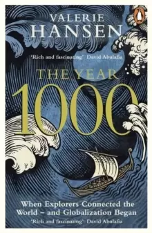 Image of The Year 1000 : When Explorers Connected the World - and Globalization Began