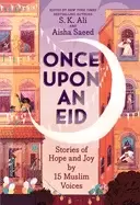 Image of once upon an eid stories of hope and joy by 15 muslim voices