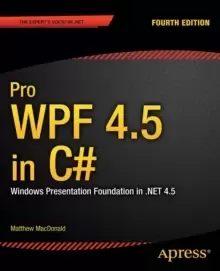 Image of Pro WPF 4.5 in C# : Windows Presentation Foundation in .NET 4.5