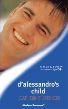 Image of Dalessandros Child by Catherine Spencer Paperback