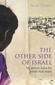 Image of The Other Side of Israel by Susan Nathan Hardback