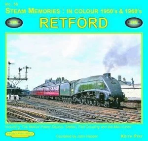 Image of Steam Motive Power Centres. No. 55 Retford by K. R Pirt and John Hooper Paperback