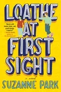 Image of loathe at first sight a novel