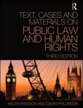 Image of Text Cases and Materials on Public Law and Human Rights by Helen Fenwick Paperback