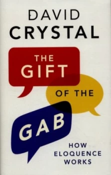 Image of The Gift of the Gab by David Crystal Hardback