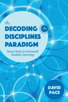 Image of The Decoding the Disciplines Paradigm : Seven Steps to Increased Student Learning