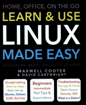 Image of Learn and Use Linux Made Easy by Maxwell Cooter Paperback