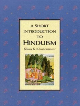 Image of A Short Introduction to Hinduism by Klaus K Klostermaier Paperback