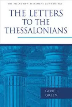 Image of The Letters to the Thessalonians by Gene L. Green