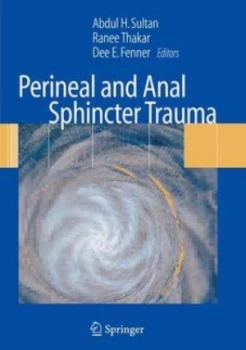 Image of Perineal and Anal Sphincter Trauma by Abdul H Sultan Paperback