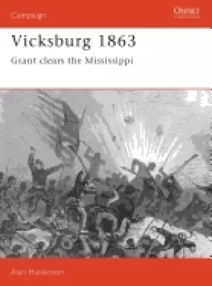 Image of vicksburg 1863 grant clears the mississippi