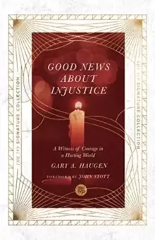Image of Good News About Injustice : A Witness of Courage in a Hurting World