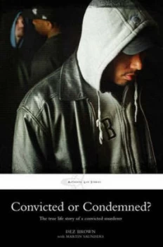 Image of Convicted or Condemned by Dez Brown Paperback