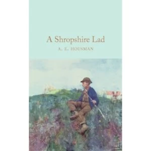 Image of A Shropshire Lad (Macmillan Collector's Library) Hardcover