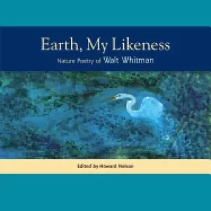 Image of earth my likeness nature poetry of walt whitman