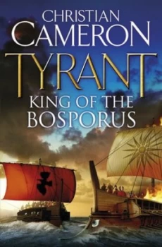 Image of Tyrant by Christian Cameron Paperback