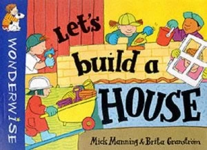 Image of Lets Build a House by Mick Manning and Brita Granstrm Paperback