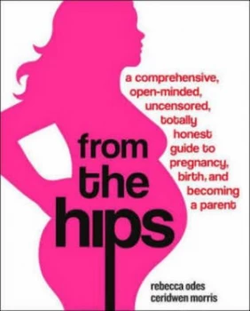 Image of From the Hips by Rebecca Odes Paperback
