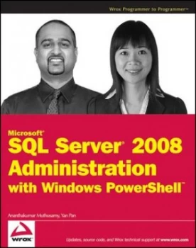 Image of Professional Sql Server 2008 Administration with Windows Powershell by Ananthakumar Muthusamy Paperback
