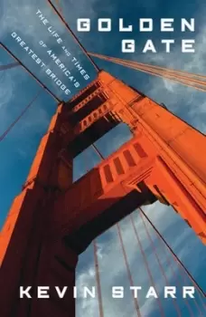 Image of Golden Gate by Adjunct Professor of History Kevin Starr