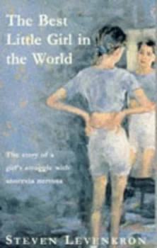 Image of The Best Little Girl in the World by Steven Levenkron Paperback