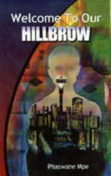 Image of Welcome to Our Hillbrow by Phaswane Mpe Paperback