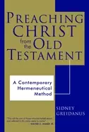 Image of preaching christ from the old testament a contemporary hermeneutical method