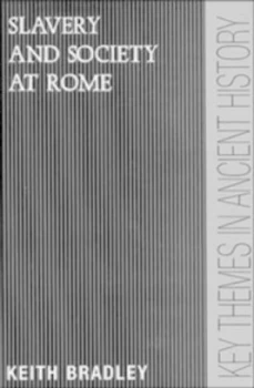 Image of Slavery and Society at Rome by Keith Bradley Paperback