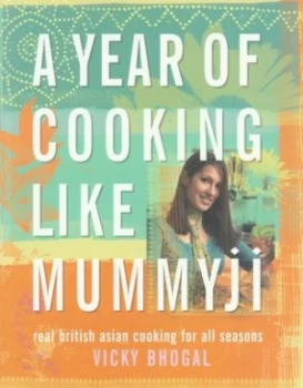 Image of A Year of Cooking like Mummyji by Vicky Bhogal Paperback