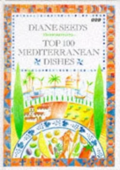 Image of Diane Seeds Top 100 Mediterranean Dishes by Diane Seed Book