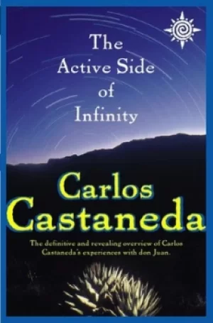 Image of Active side of infinity by Carlos Castaneda