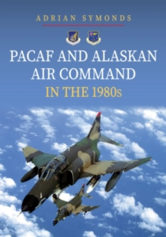 Image of PACAF and Alaskan Air Command in the 1980s Paperback / softback