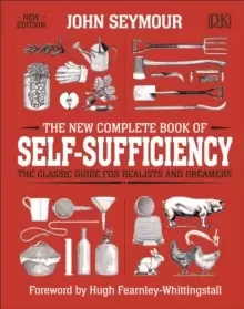 Image of The New Complete Book of Self-Sufficiency : The Classic Guide for Realists and Dreamers