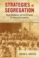 Image of strategies of segregation 47 race residence and the struggle for education
