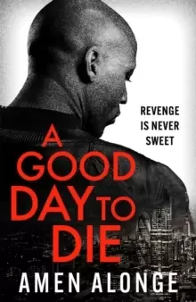 Image of A Good Day to Die