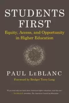 Image of Students First : Equity, Access, and Opportunity in Higher Education