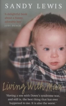 Image of Living with Max by Sandy Lewis Hardback