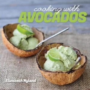 Image of Cooking with Avocados by Elizabeth Nyland Paperback
