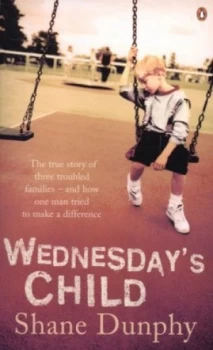Image of Wednesdays Child by Shane Dunphy Paperback
