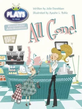 Image of Julia Donaldson Plays Orange/1a All Gone by Julia Donaldson Paperback