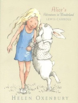 Image of Alices Adventures in Wonderland by Lewis Carroll and Helen Oxenbury Hardback