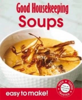 Image of Good Housekeeping Easy to Make Soups by Good Housekeeping Institute Book