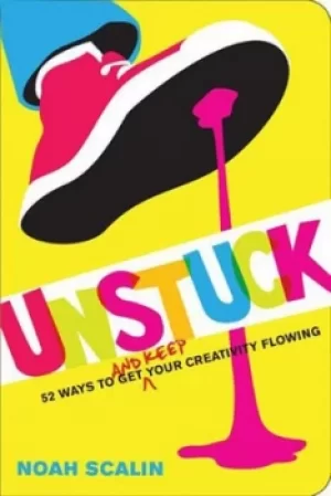 Image of Unstuck by Noah Scalin