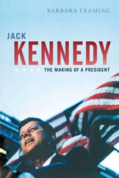 Image of Jack Kennedy by Barbara Leaming Hardback