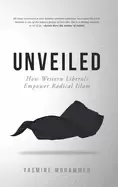 Image of unveiled how western liberals empower radical islam