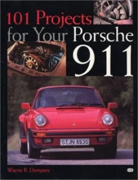 Image of 101 Projects for Your Porsche 911 by Wayne R Dempsey Book