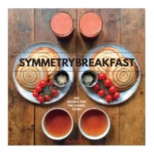 Image of symmetrybreakfast 100 recipes for the loving cook