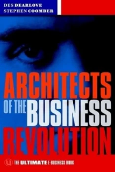 Image of Architects of the Business Revolution by Des Dearlove Book