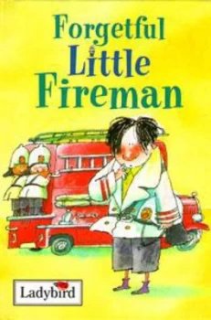 Image of Forgetful Little Fireman by Alan Macdonald and Philip Hopman Hardback