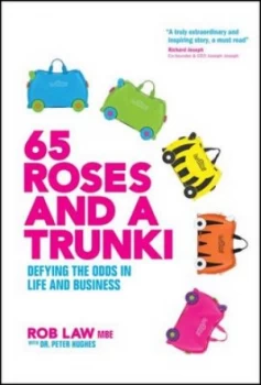 Image of 65 roses and a Trunki by Rob Law